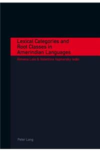 Lexical Categories and Root Classes in Amerindian Languages