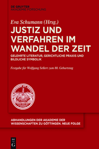 Justiz Und Verfahren Im Wandel Der Zeit