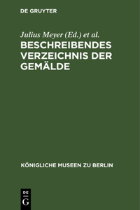 Beschreibendes Verzeichnis Der Gemälde