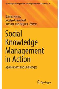 Social Knowledge Management in Action