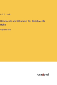 Geschichte und Urkunden des Geschlechts Hahn