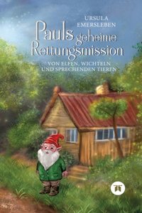 Pauls geheime Rettungsmission