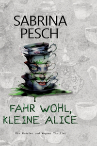 Fahr wohl, kleine Alice