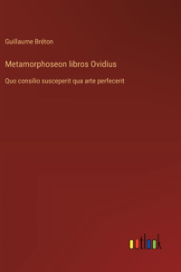 Metamorphoseon libros Ovidius