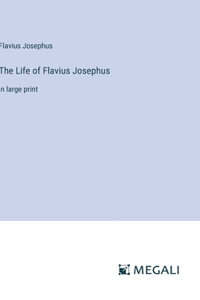 Life of Flavius Josephus