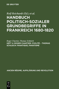 Handbuch politisch-sozialer Grundbegriffe in Frankreich 1680-1820, Heft 4, Roger Chartier