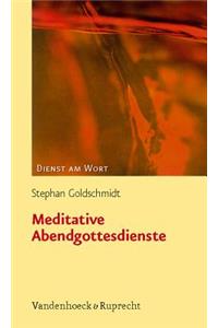 Meditative Abendgottesdienste