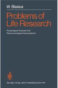 Problems of Life Research