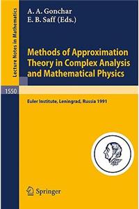 Methods of Approximation Theory in Complex Analysis and Mathematical Physics