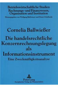 Die handelsrechtliche Konzernrechnungslegung als Informationsinstrument