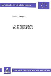 Die Sondernutzung Oeffentlicher Straßen