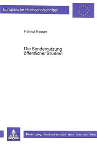 Die Sondernutzung Oeffentlicher Straßen