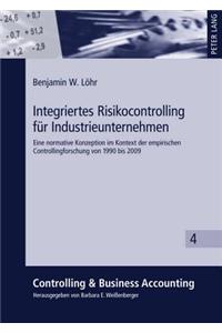 Integriertes Risikocontrolling Fuer Industrieunternehmen