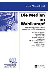 Die Medien im Wahlkampf