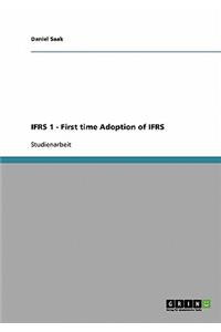 IFRS 1 - First time Adoption of IFRS