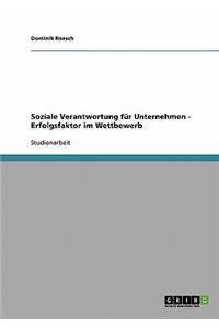 Soziale Verantwortung für Unternehmen - Erfolgsfaktor im Wettbewerb