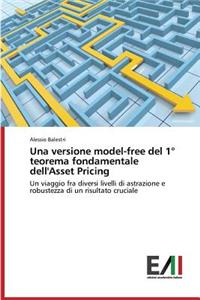 Versione Model-Free del 1 Teorema Fondamentale Dell'asset Pricing