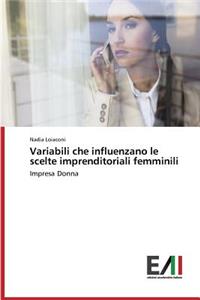 Variabili che influenzano le scelte imprenditoriali femminili