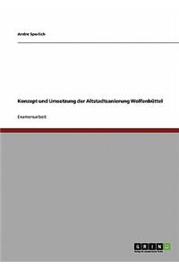 Konzept und Umsetzung der Altstadtsanierung Wolfenbüttel