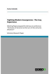 Fighting Modern Insurgencies - The Iraq Experience