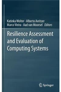 Resilience Assessment and Evaluation of Computing Systems