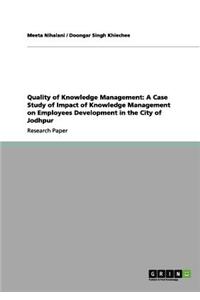 Quality of Knowledge Management