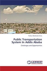 Public Transportation System In Addis Ababa