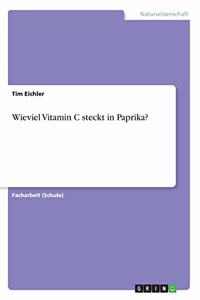 Wieviel Vitamin C steckt in Paprika?