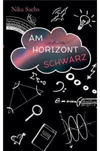 Am Horizont Schwarz