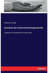 Grundriss der Universal-Kirchengeschichte