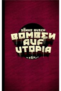 Bomben auf Utopia
