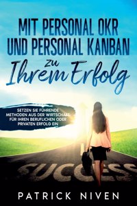 Mit Personal OKR und Personal Kanban zu Ihrem Erfolg