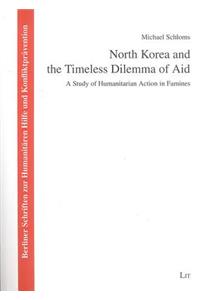 North Korea and the Timeless Dilemma of Aid
