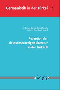 Rezeption Der Deutschsprachigen Literatur in Der Turkei II