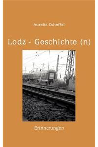 Lodz Geschichte(n)