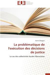 Problématique de l'Exécution Des Décisions de Justice