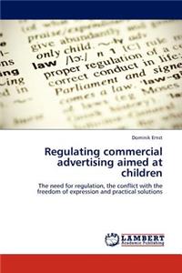 Regulating Commercial Advertising Aimed at Children