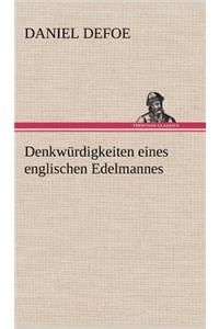 Denkwurdigkeiten Eines Englischen Edelmannes