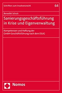 Sanierungsgeschaftsfuhrung in Krise Und Eigenverwaltung