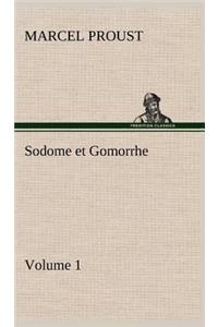Sodome et Gomorrhe-Volume 1