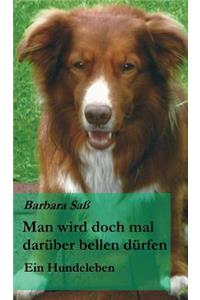 Man wird doch mal darüber bellen dürfen