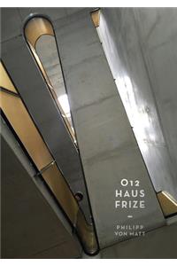 O12 - Haus Frize