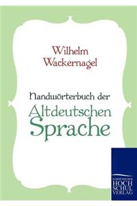 Handwörterbuch der Altdeutschen Sprache