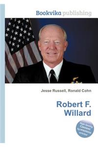 Robert F. Willard