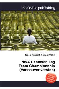 Nwa Canadian Tag Team Championship (Vancouver Version)