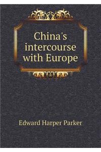 China's Intercourse with Europe