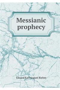 Messianic Prophecy