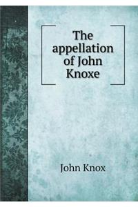 The appellation of John Knoxe