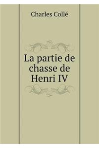 La Partie de Chasse de Henri IV