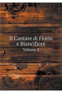 Il Cantare di Fiorio e Biancifiore Volume 2